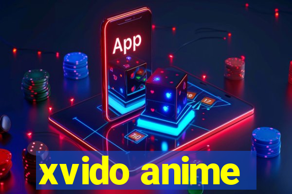 xvido anime